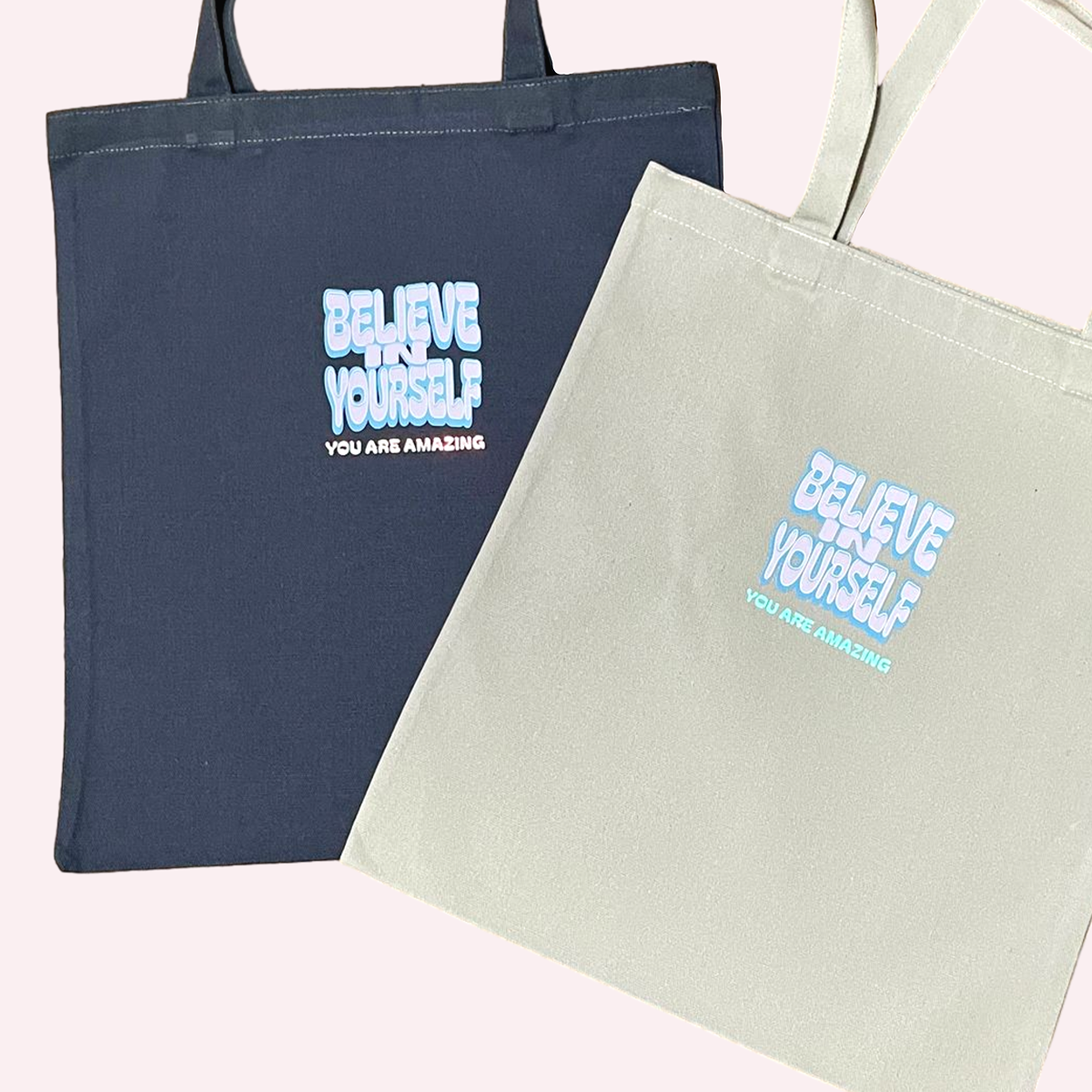 Believe In Yourself Tote