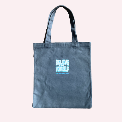 Believe In Yourself Tote